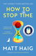 Matt Haig - How to Stop Time (Engelstalig) Nieuw - 0 - Thumbnail