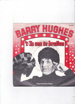 Single Barry Hughes - 't is om te brullen - 0