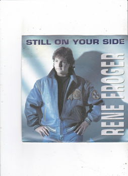 Single Rene Froger - Still on your side - 0