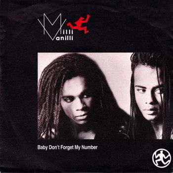 Milli Vanilli – Baby Don't Forget My Number (Vinyl/Single 7 Inch) - 0