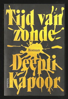 TIJD VAN ZONDE ... een 'INDIA' roman - DEEPTI KAPOOR