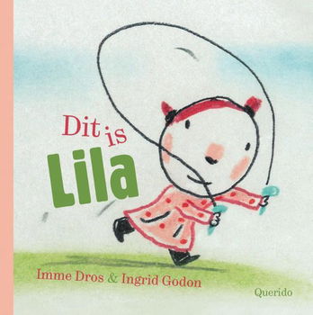 Imme Dros - Dit is Lila (Hardcover/Gebonden) - 0