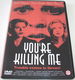 Dvd *** YOU'RE KILLING ME *** - 0 - Thumbnail