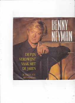 Single Benny Neyman- De pijn verdwijnt vaak met de jaren - 0