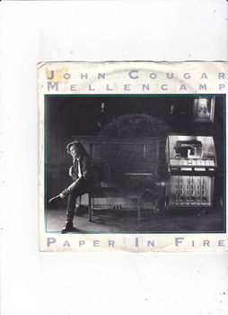 Single John Cougar Mellencamp - Paper in fire - 0