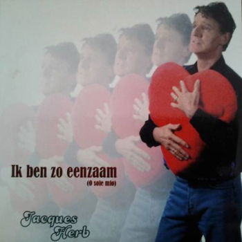 Jacques Herb – In Ben Zo Eenzaam (O Sole Mio) 2 Track CDSingle - 0