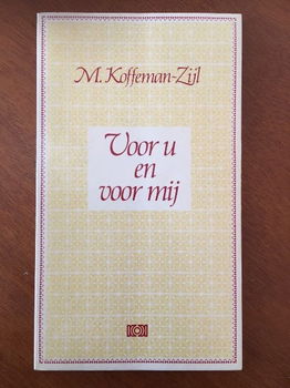 Voor u en voor mij (gedichten) - M. Koffeman-Zijl - 0