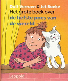 HET GROTE BOEK OVER DE LIEFSTE POES VAN DE WERELD - Dolf Verroen