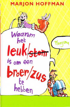 WAAROM HET LEUK/STOM IS OM EEN BROER/ZUS TE HEBBEN - Marjon Hoffman - 0