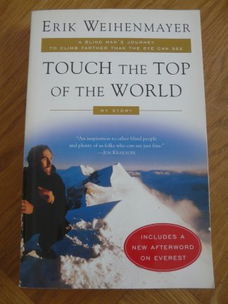 Touch the top of the world (Everest) - Erik Weihenmayer