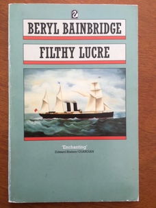 Filthy Lucre - Beryl Bainbridge