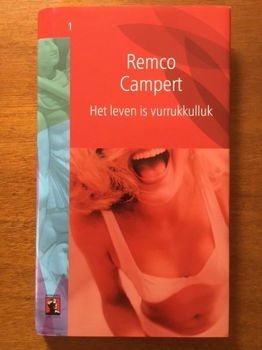 Het leven is vurrukkulluk - Remco Campert - 0