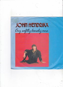 Single John Hendrikx - Cry softly lonely one - 0