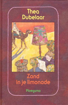 ZAND IN JE LIMONADE - Thea Dubelaar - 0