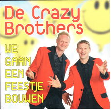 De Crazy Brothers - We Gaan Een Feestje Bouwen (2 Track CDSingle)