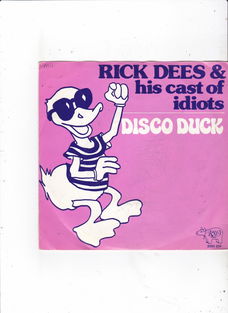 Single Rick Dees & His Cast Of Idiots - Disco Duck