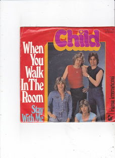 Single Child - When you walk in the room