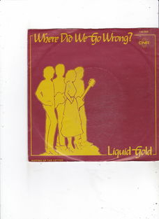 Single Liquid Gold - Where did we go wrong