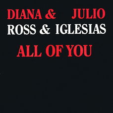 Diana Ross & Julio Iglesias – All Of You ( Vinyl/Single 7 Inch)