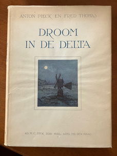 Droom in de delta - Fred Thomas, Anton Pieck