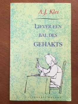 Liever een bal des gehakts - A.J. Klei (columns) - 0