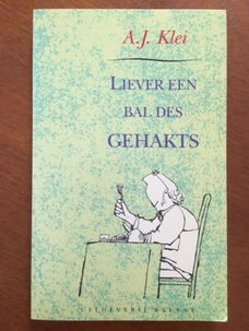 Liever een bal des gehakts - A.J. Klei (columns)