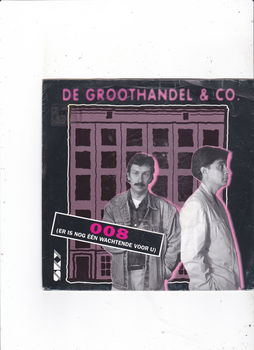 Single De Groothandel & Co - 008 (er is nog één wachtende voor u) - 0