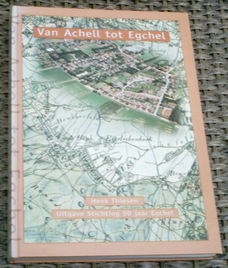 Van Achell tot Egchel. Henk Thiesen. ISBN 9090114629.