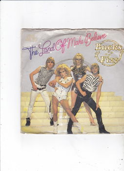 Single Bucks Fizz - The land of make believe - 0