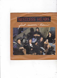 Single Restless Hheart - Fast movin' train