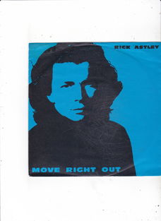 Single Rick Astley - Move right out