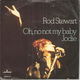 Rod Stewart – Oh, No Not My Baby (1973) - 0 - Thumbnail