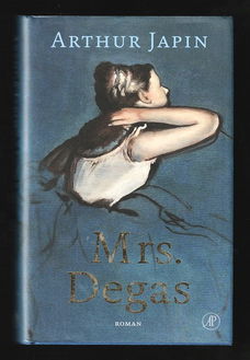 Mrs. DEGAS - roman van Arthur Japin