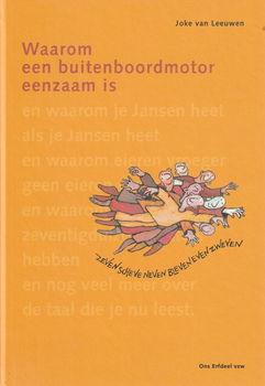 WAAROM EEN BUITENBOORDMOTOR EENZAAM IS - Joke van Leeuwen - 0