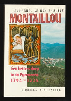 MONTAILLOU - Een ketters dorp in de Pyreneeën - LE ROY LADURIE