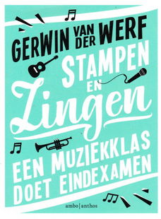 STAMPEN EN ZINGEN - Gerwin van der Werf