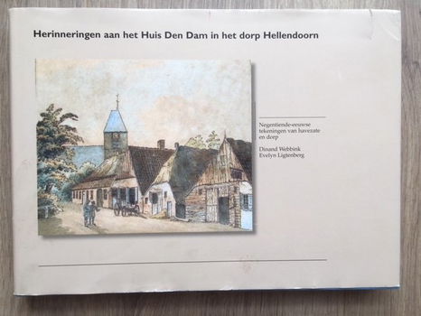 Herinneringen aan het Huis Den Dam in het dorp Hellendoorn - 0