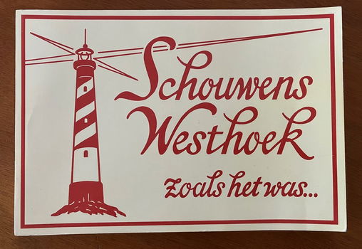 Schouwens Westhoek zoals het was - J.L. Braber - 0