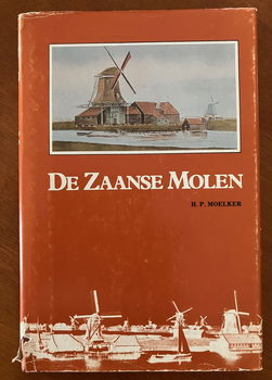 De Zaanse molen - H.P. Moelker - 0