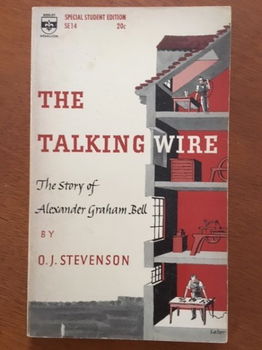 The talking wire (biography Alexander Graham Bell) - 0