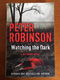 Watching the Dark (DCI Banks) - Peter Robinson - 0 - Thumbnail