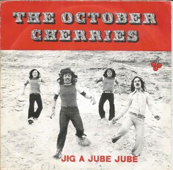 The October Cherries – Jig A Jube Jube (1972) - 0