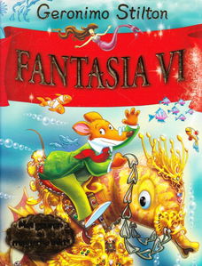 FANTASIA VI - Geronimo Stilton (hc)