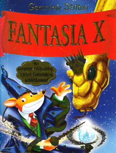 FANTASIA X - Geronimo Stilton