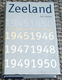 Zeeland 1945 - 1950. Jan Zwemer. Wederopbouw. 9074576214. - 0 - Thumbnail