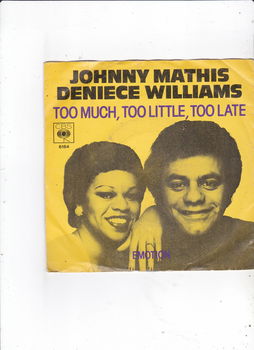 Single Johnny Mathis/Deniece Williams-Too much too little too late - 0