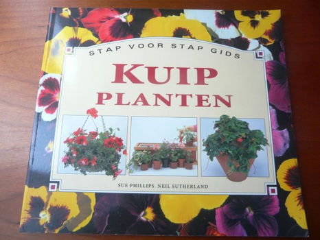 Kuipplanten, stap-voor-stap gids - S. Philips, N. Sutherland - 0