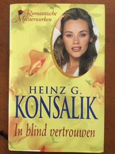 In blind vertrouwen - Heinz G. Konsalik