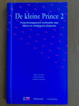 De kleine Prince 2 (projectmanagement) - Mark van Onna - 0