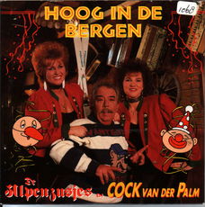 De Alpenzusjes En Cock van der Palm – Hoog In De Bergen (2 Track CDSingle)